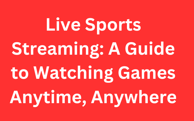 Live Sports Streaming