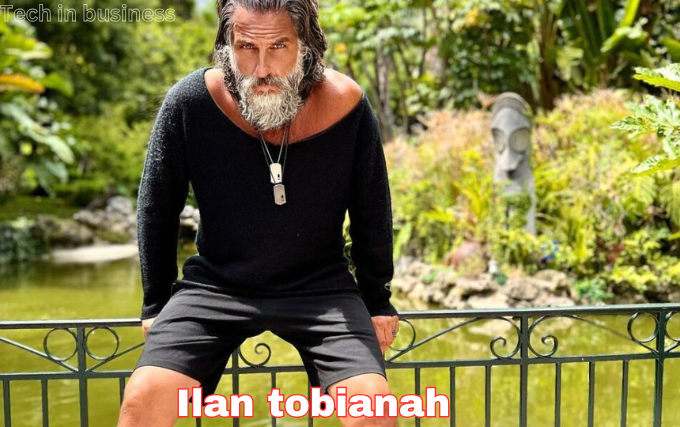 ilan tobianah