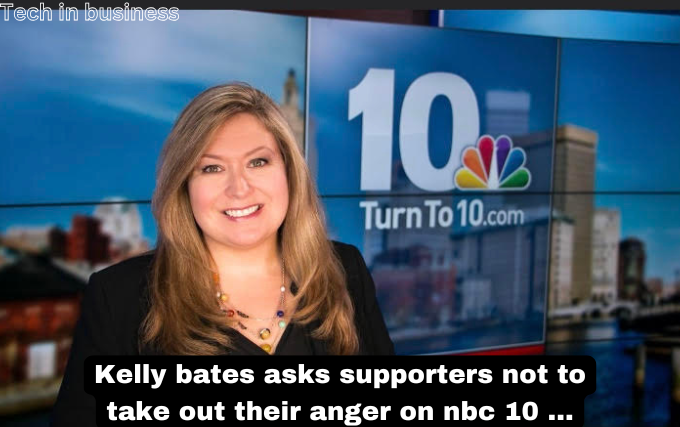 kelly bates asks supporters not to take out their anger on nbc 10 ...