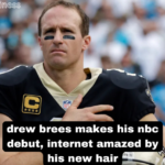 drew brees makes his nbc debut, internet amazed by his new hair