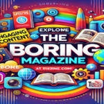 theboringmagazinecom